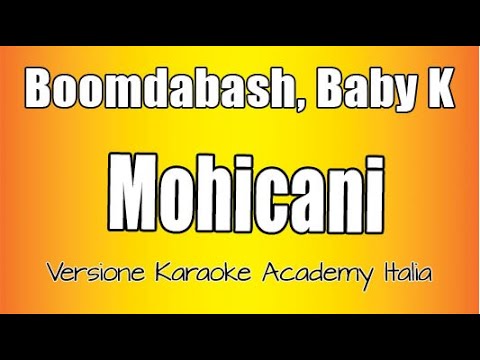 Boomdabash, Baby K - Mohicani