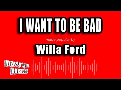 Willa Ford - I Want To Be Bad