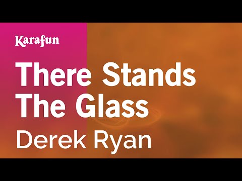 Derek Ryan - There Stands The Glass