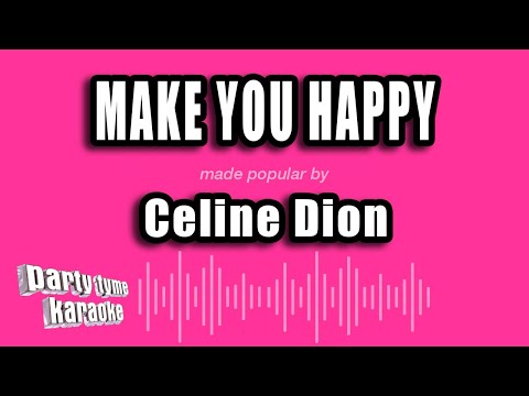 Celine Dion - Make You Happy
