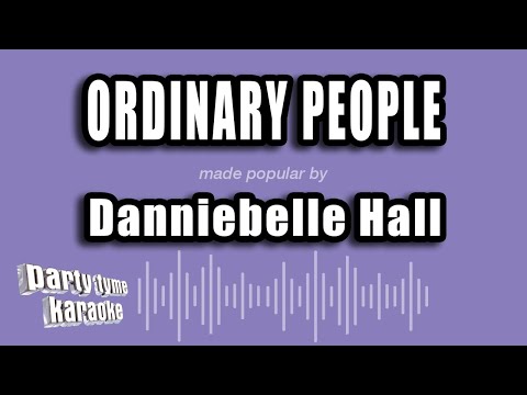 Danniebelle Hall - Ordinary People
