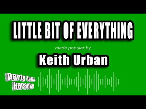 Keith Urban - Little Bit of Everything