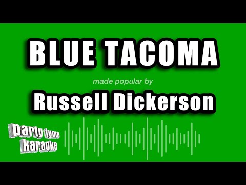 Russell Dickerson - Blue Tacoma