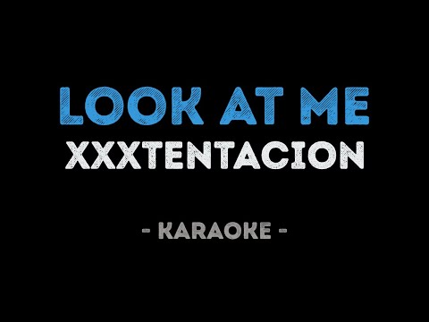 XXXTENTACION - Look At Me