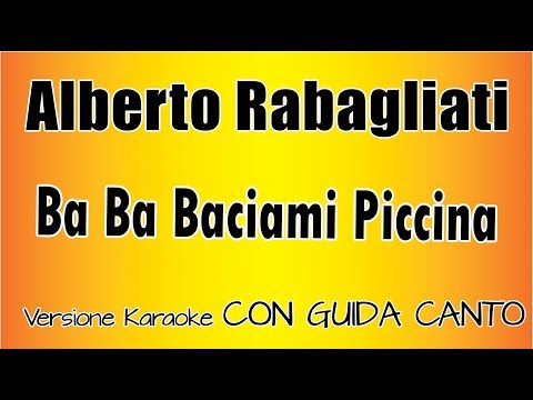 Alberto Rabagliati - Ba Ba Baciami Piccina (CON GUIDA CANTO)