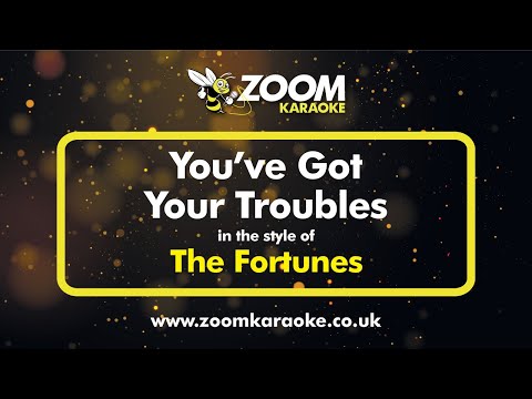 The Fortunes - You've Got Your Troubles (Two Semitones Down)