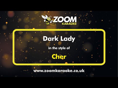 Cher - Dark Lady