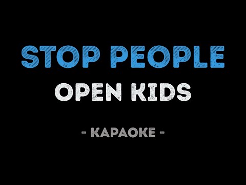 Open Kids - Stop People