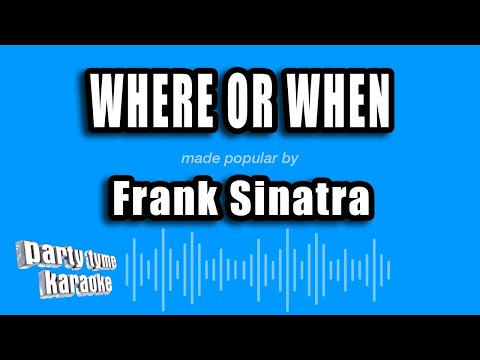 Frank Sinatra - Where Or When