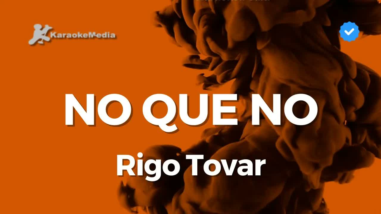 Rigo Tovar - No que no