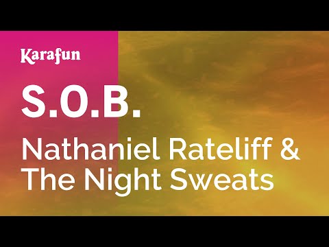 Nathaniel Rateliff & The Night Sweats - S.O.B.