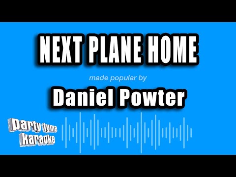 Daniel Powter - Next Plane Home