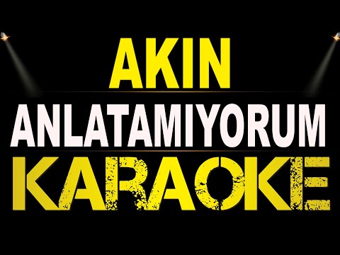 Akın - Anlatamıyorum