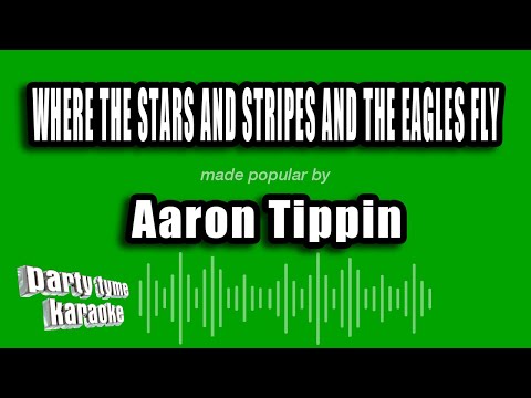 Aaron Tippin - Where The Stars And Stripes And The Eagles Fly