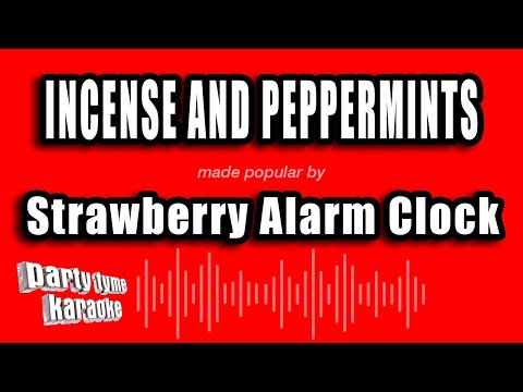 Strawberry Alarm Clock - Incense And Peppermints