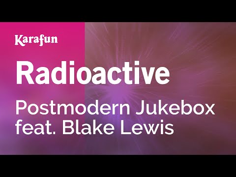 Postmodern Jukebox & Blake Lewis - Radioactive