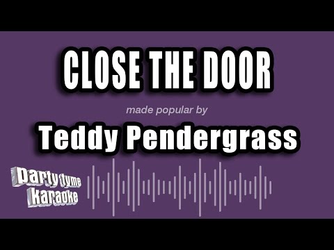 Teddy Pendergrass - Close The Door