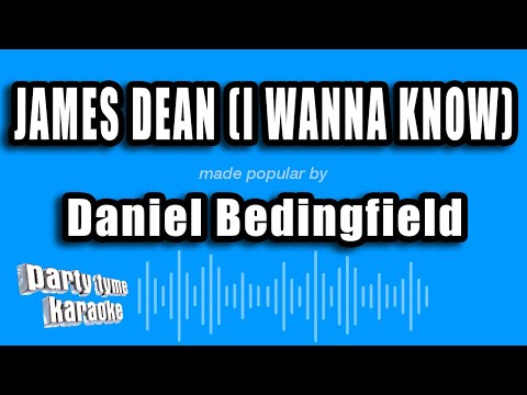 Daniel Bedingfield - James Dean (I Wanna Know)