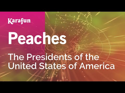 The Presidents of the United States of America - Peaches