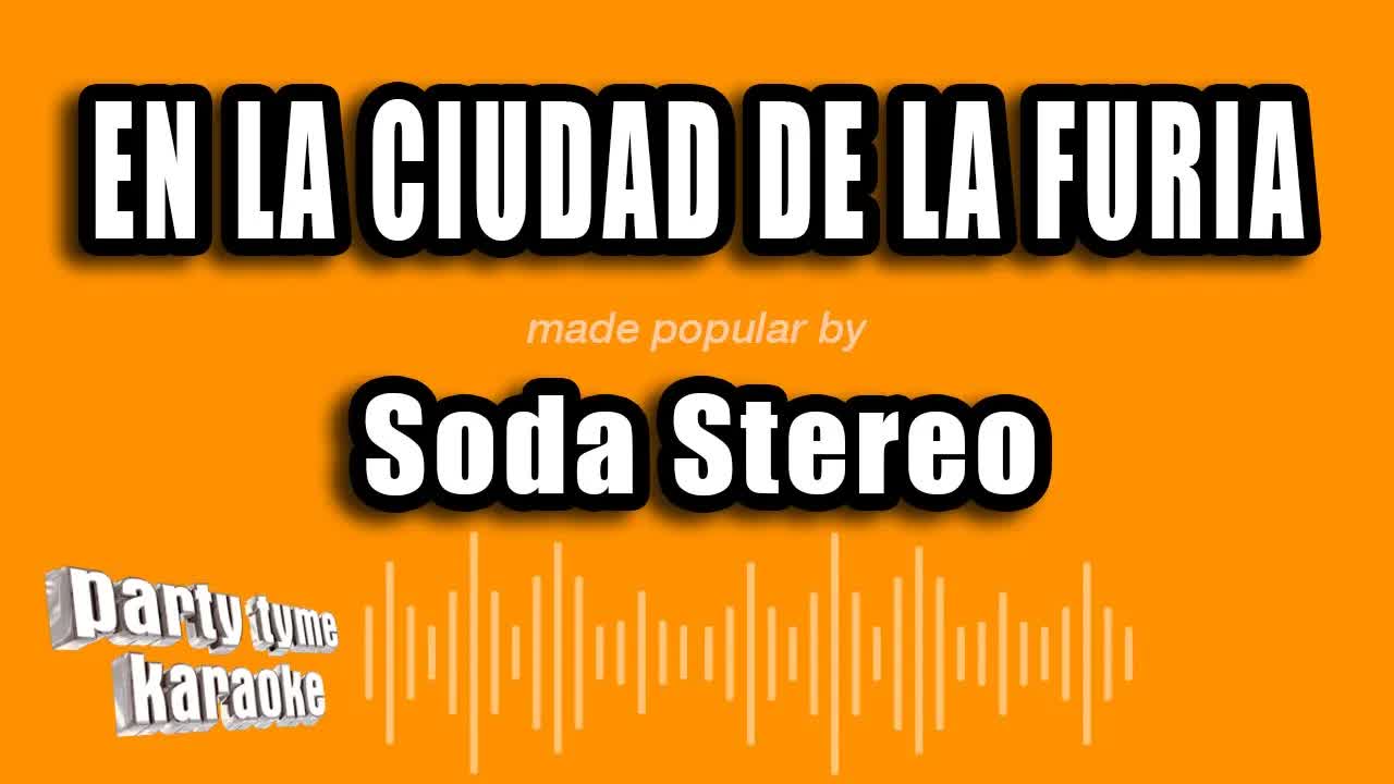 Soda Stereo - En La Ciudad De La Furia