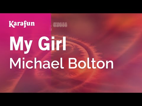 Michael Bolton - My Girl