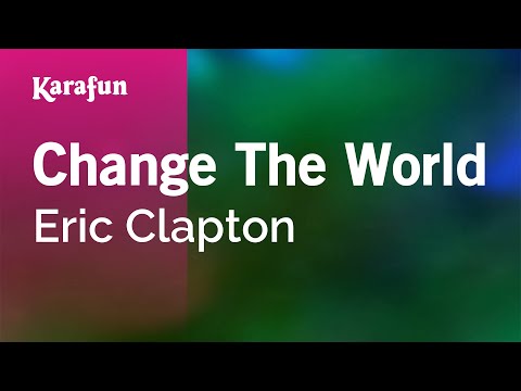 Eric Clapton - Change the World