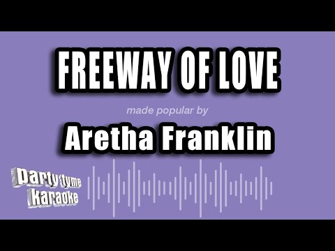 Aretha Franklin - Freeway of Love