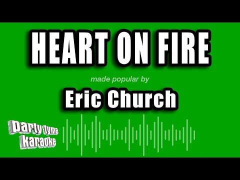 Eric Church - Heart On Fire