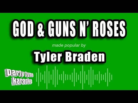 Tyler Braden - God & Guns N' Roses