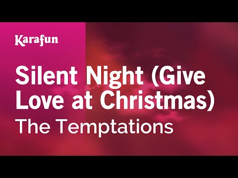 The Temptations - Silent Night (Give Love at Christmas)