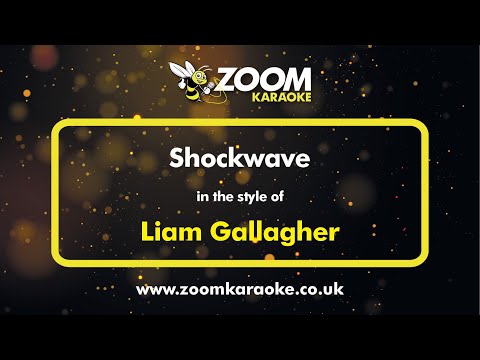 Liam Gallagher - Shockwave