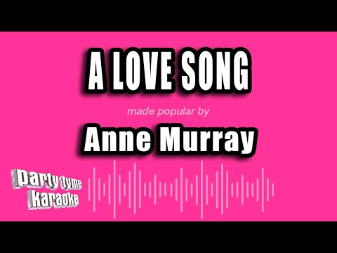 Anne Murray - A Love Song