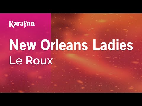 Le Roux - New Orleans Ladies