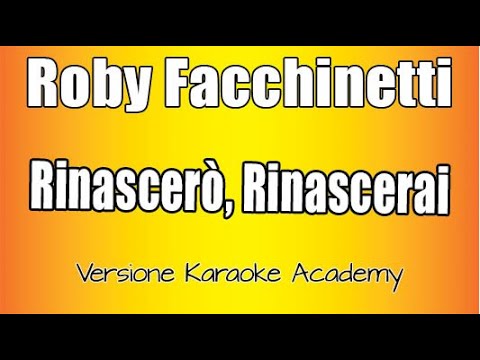 Roby Facchinetti - Rinascerò Rinascerai (Per La Mia Citta' Ferita)