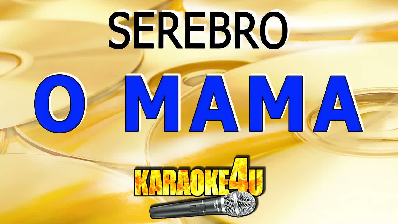 SEREBRO - О мама