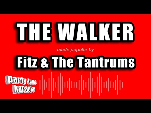 Fitz & The Tantrums - The Walker