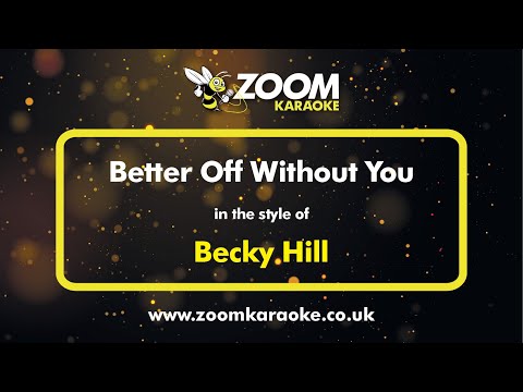 Becky Hill - Better Off Without You