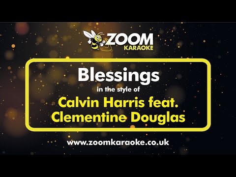 Calvin Harris (feat. Clementine Douglas) - Blessings
