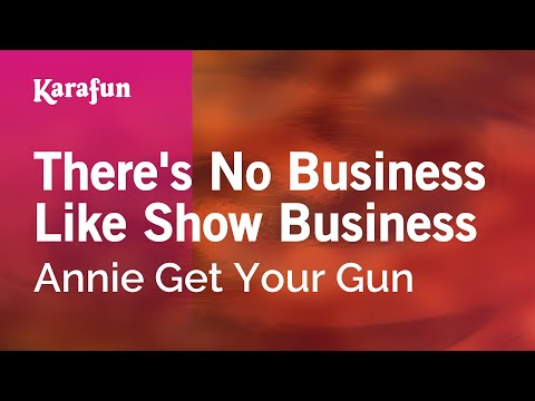 Annie Get Your Gun (film) - There's No Business Like Show Business