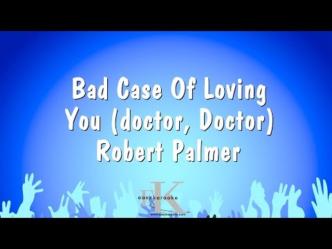 Robert Palmer - Bad Case Of Loving You (Doctor, Doctor)