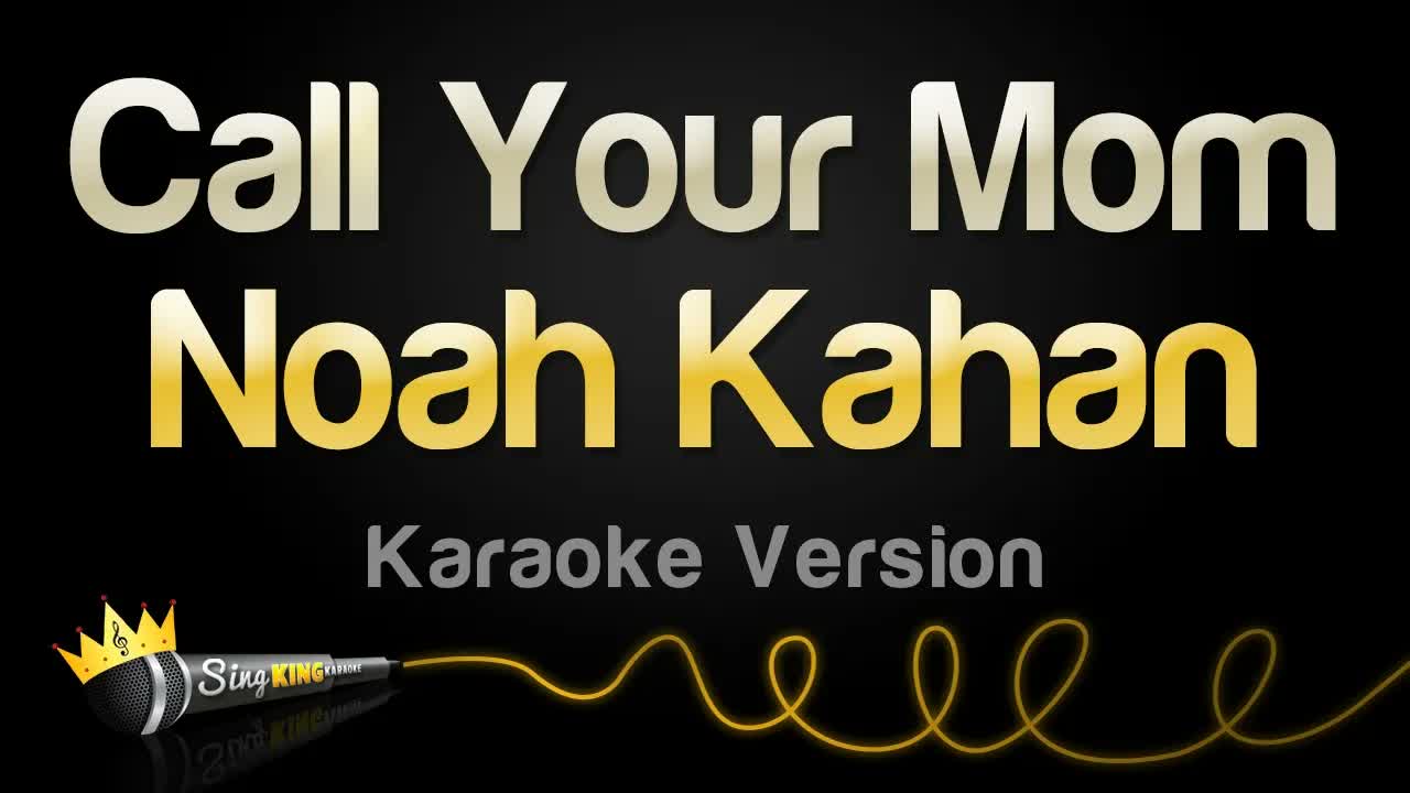Noah Kahan - Call Your Mom