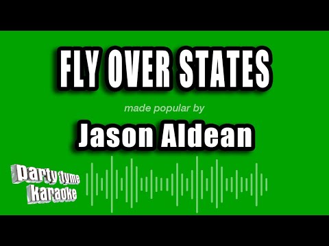 Jason Aldean - Fly Over States