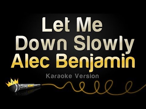 Alec Benjamin - Let Me Down Slowly