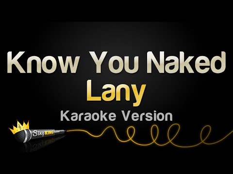 LANY - Know You Naked