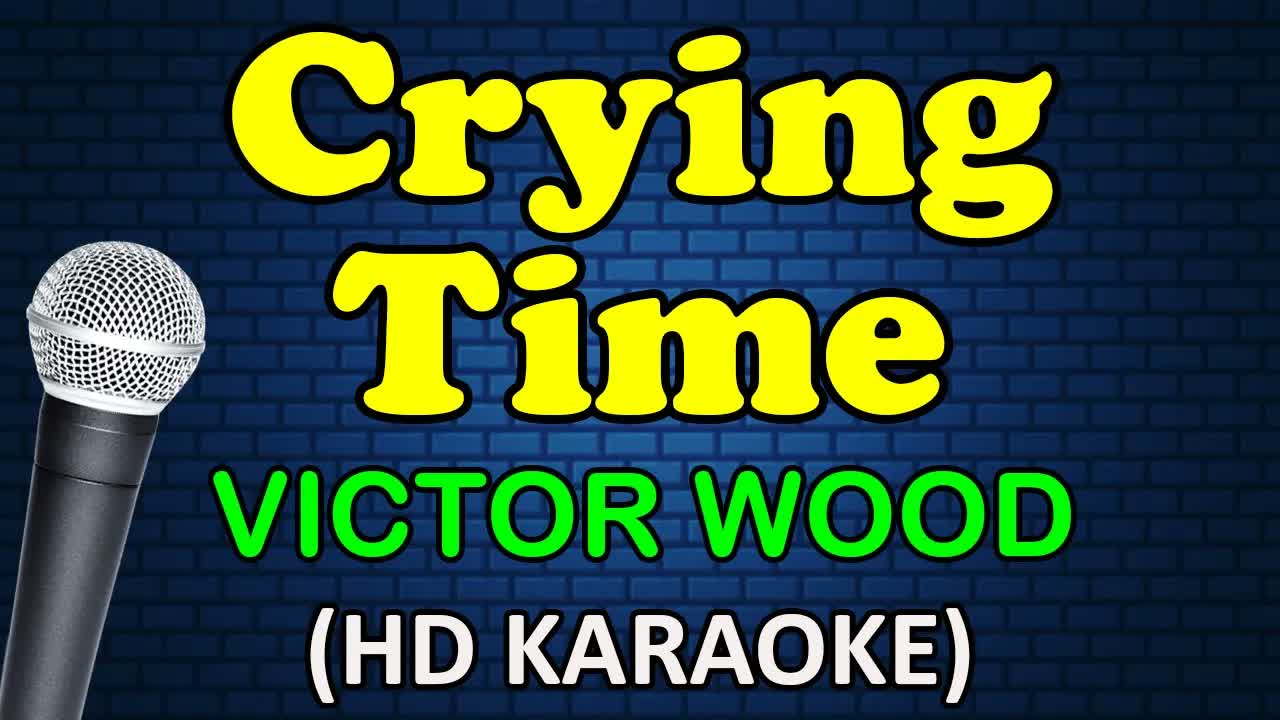 CRYING TIME - Victor Wood