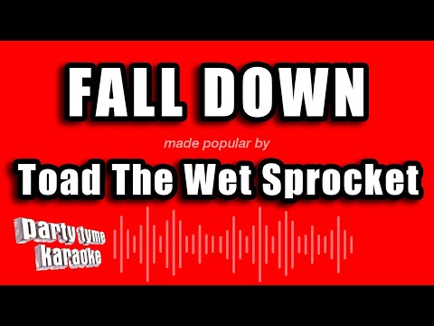 Toad The Wet Sprocket - Fall Down