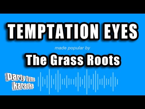 The Grass Roots - Temptation Eyes