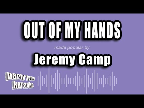 Jeremy Camp - Out of My Hands