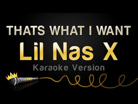 Lil Nas X - THATS WHAT I WANT