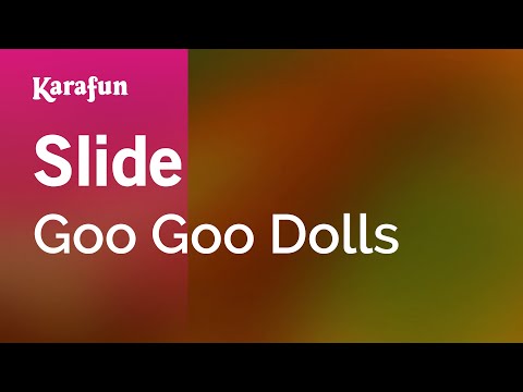 Goo Goo Dolls - Slide